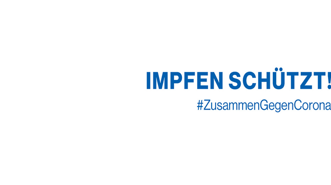 Banner Impfen schützt! Banner Impfen schützt!